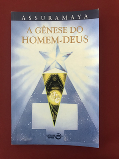 Livro - A Gênese Do Homem-Deus - Assuramaya - Ed. Nova Era