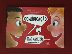 Livro - Comunicação E Boas Maneiras Para Crianças