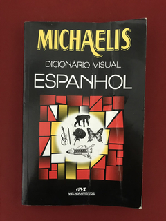 Livro- Dicionário Visual Espanhol - Michaelis- Melhoramentos
