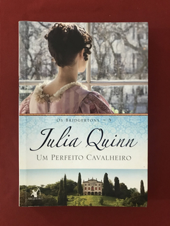 Livro - Um Perfeito Cavalheiro - Julia Quinn - Ed. Arqueiro