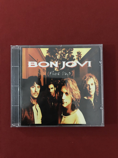 CD - Bon Jovi - These Days - Nacional - Seminovo