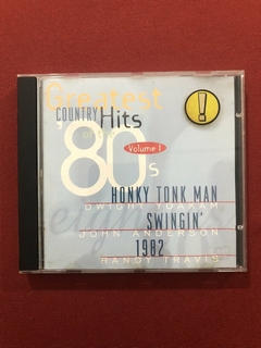 CD - Greatest Country Hits Of The '80s -Volume I - Importado