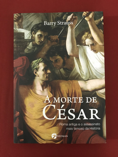 Livro - A Morte De César - Barry Strauss - Seoman - Seminovo