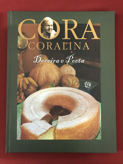 Livro - Doceira E Poeta - Cora Coralina - Capa Dura - Semin.