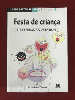 Livro - Festa De Criança - Luís Fernando Veríssimo - Semin.