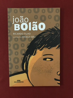 Livro- João Bolão - Ricardo Filho - Melhoramentos - Seminovo