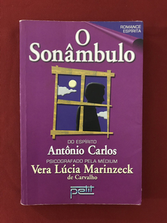 Livro - O Sonâmbulo - Antônio Carlos - Ed. Petit