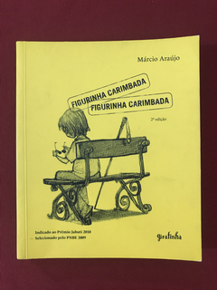Livro - Figurinha Carimbada - Márcio Araújo - Seminovo