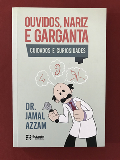 Livro - Ouvidos, Nariz E Garganta - Dr. Jamal Azzam - Semin