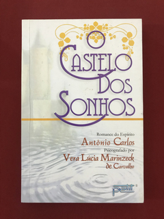 Livro - O Castelo Dos Sonhos - Antônio Carlos/ Vera Lúcia M.