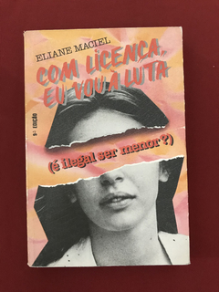 Livro - Com Licença, Eu Vou À Luta - Eliane Maciel - Coderci