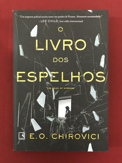 Livro - O Livro Dos Espelhos - E. O. Chirovici - Seminovo