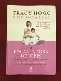 Livro - A Encantadora De Bebês - Tracy Hogg - Ed. Manole