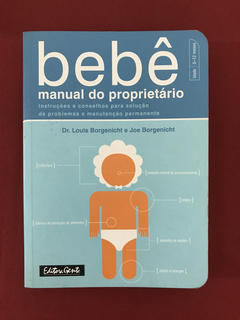 Livro - Bebê - Manual Do Proprietário - Ed. Gente - Seminovo