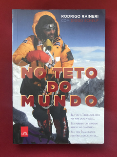 Livro - No Teto Do Mundo - Rodrigo Raineri / Diogo Schelp