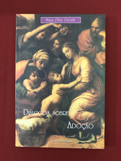 Livro - Diálogos Sobre Adoção - Maria (Tita) Ducatti