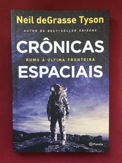 Livro - Crônicas Espaciais - Neil de Grasse Tyson - Seminovo