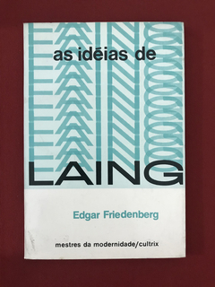 Livro - As Idéias De Laing - Edgar Friedenberg - Ed. Cultrix