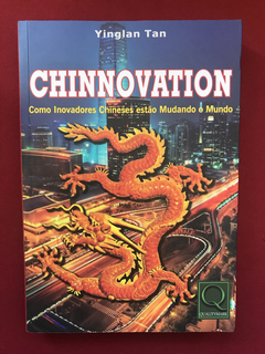 Livro - Chinnovation - Yinglan Tan - Qualitymark - Seminovo
