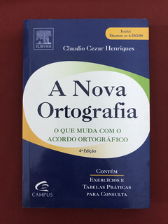 Livro - A Nova Ortografia - Claudio Cear Henriques - Semin.