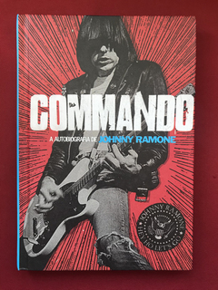 Livro - Commando - A Autobiografia De Johnny Ramone - Semin.