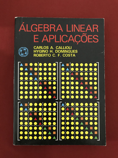 Livro - Álgebra Linear E Aplicações - Carlos A. Callioli