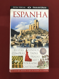 Livro - Espanha - Guia Visual - Folha de S. Paulo - Seminovo