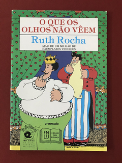 Livro - O Que Os Olhos Não Vêem - Ruth Rocha - Salamandra