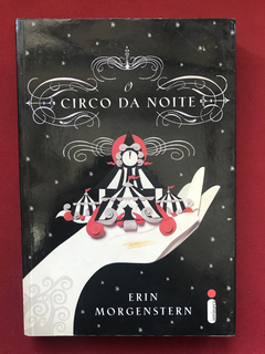 Livro - O Circo Da Noite - Erin Morgenstern - Ed. Intrínseca