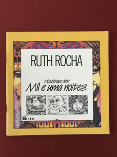 Livro - Histórias Das Mil E Uma Noites - Ruth Rocha - FTD