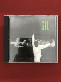 CD - Gilberto Gil - O Eterno Deus Mu Dança - 1989 - Nacional