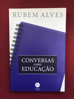 Livro - Conversas Sobre Educação - Rubem Alves - Seminovo