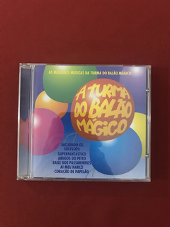 CD - A Turma Do Balão Mágico - As Melhores Músicas - Semin.