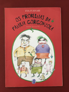 Livro - Os Problemas Da Família Gorgonzola - Eva Furnari