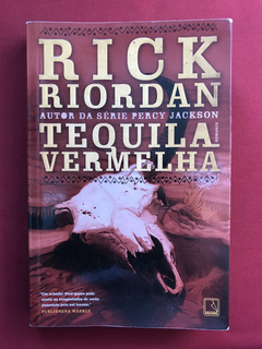 Livro - Tequila Vermelha - Rick Riordan - Ed. Record