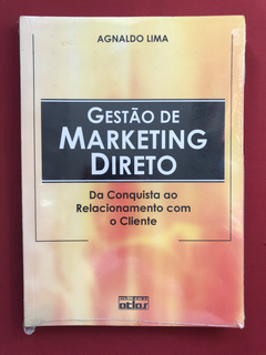 Livro - Gestão De Marketing Direto - Agnaldo Lima - Novo