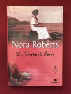 Livro - Um Sonho De Amor - Trilogia Do Sonho Vol. 1- Nora R.