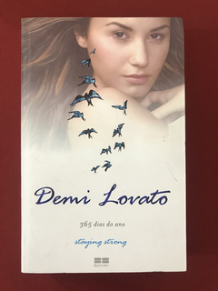 Livro - 365 Dias Do Ano - Staying Strong - Demi Lovato