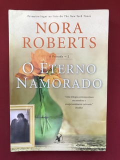 Livro - O Eterno Namorado - Nora Roberts - Ed. Arqueiro