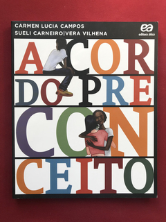 Livro - A Cor Do Preconceito - Carmen Lucia Campos - Semin.