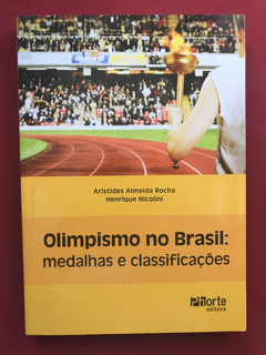 Livro - Olimpismo No Brasil: Medalhas E Classificações- Semi