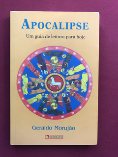 Livro - Apocalipse - Geraldo Morujão - Quadrante - Seminovo