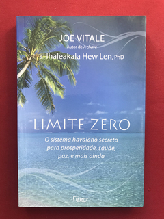Livro - Limite Zero - Joe Vitale & Ihaleakala Hew- Ed. Rocco