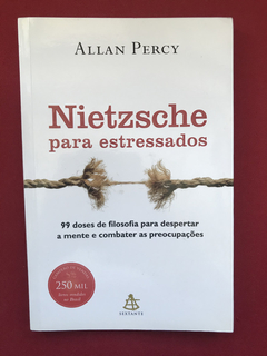 Livro - Nietzsche Para Estressados - Allan Percy - Sextante