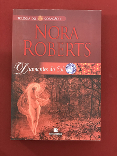 Livro - Diamantes Do Sol - Nora Roberts - Ed Bertrand Brasil