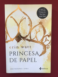 Livro - Princesa De Papel - Erin Watt - Ed. Essência - Semin