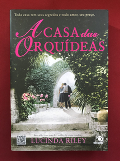 Livro - A Casa Das Orquídeas - Lucinda Riley - Semin.