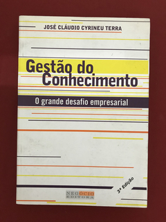 Livro - Gestão Do Conhecimento - José Cláudio Cyrineu Terra