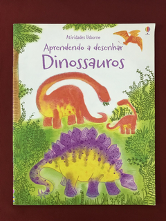 Livro - Aprendendo A Desenhar Dinossauros - Ed. Usborne
