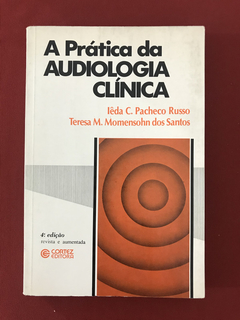 Livro - A Prática Da Audiologia Clínica - Iêda C. Pacheco R.